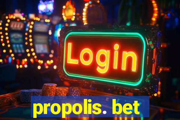 propolis. bet