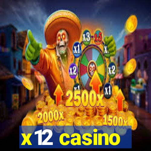 x12 casino