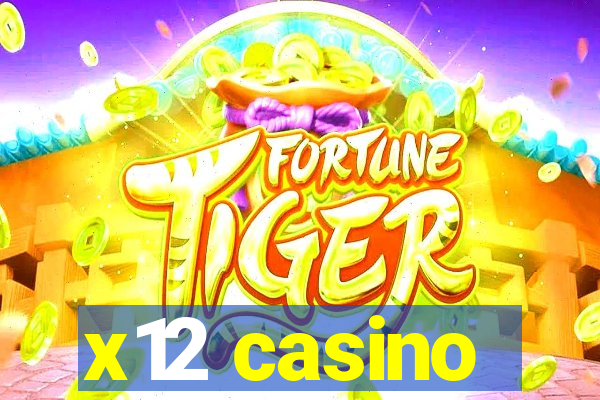 x12 casino