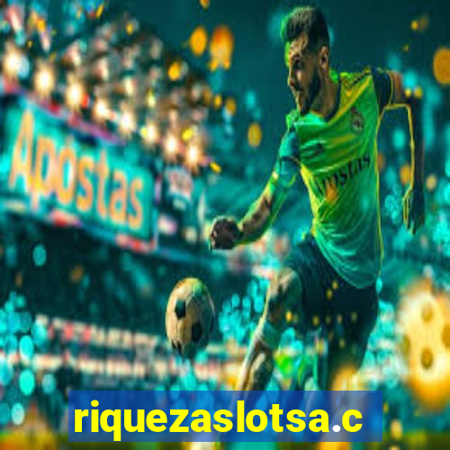riquezaslotsa.com