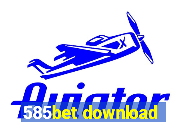 585bet download