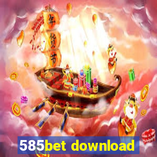 585bet download