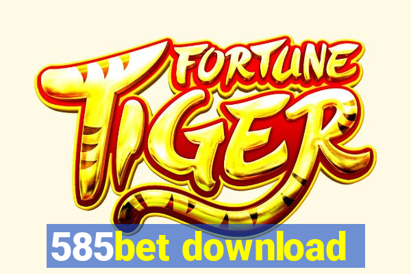585bet download