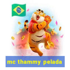 mc thammy pelada