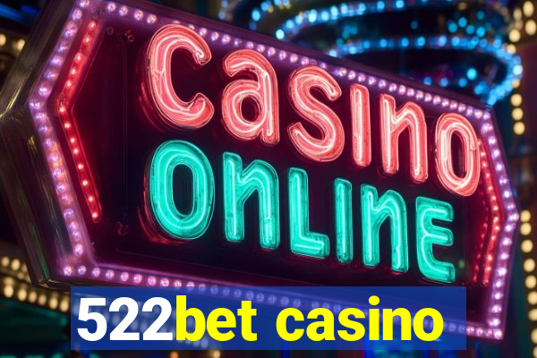522bet casino