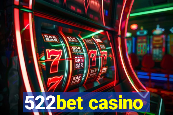 522bet casino