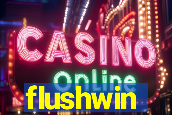 flushwin