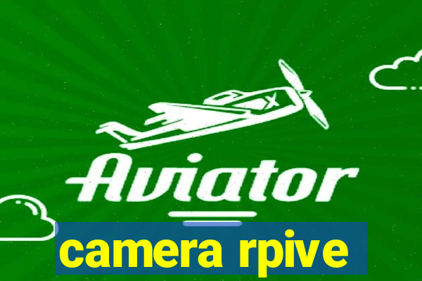 camera rpive
