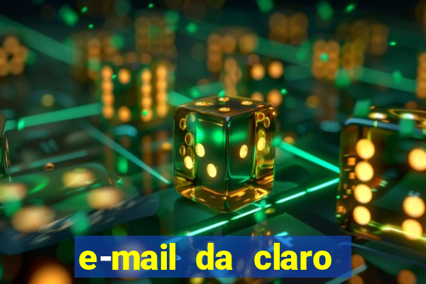 e-mail da claro para enviar comprovante de pagamento