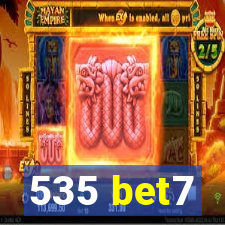 535 bet7