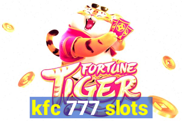 kfc 777 slots