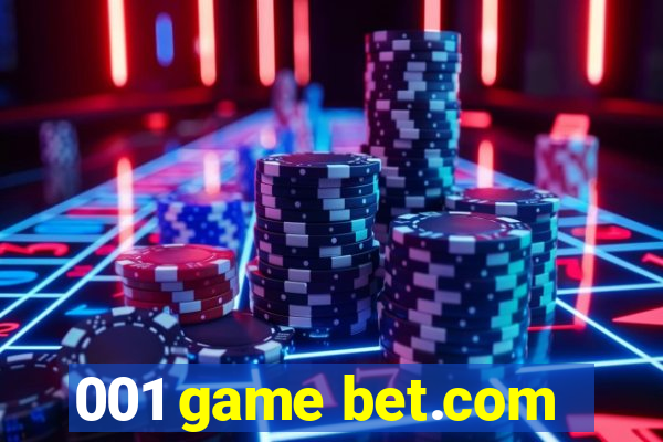 001 game bet.com