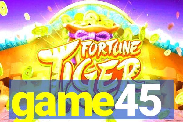 game45