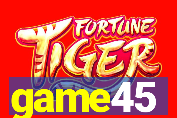 game45