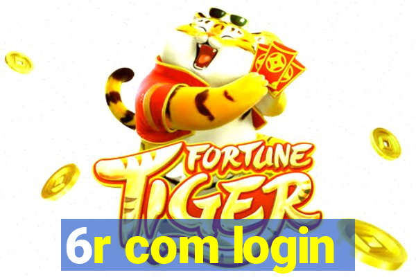 6r com login