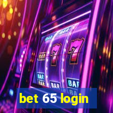 bet 65 login