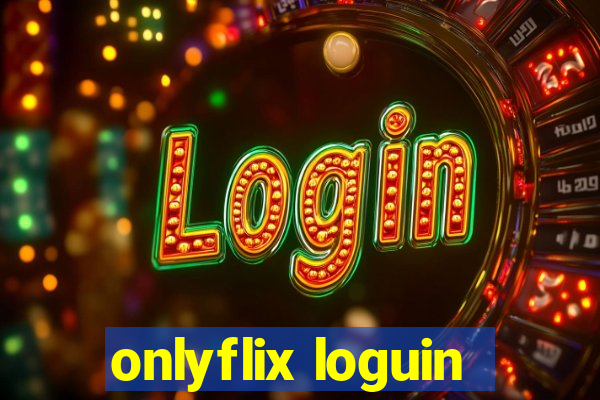 onlyflix loguin
