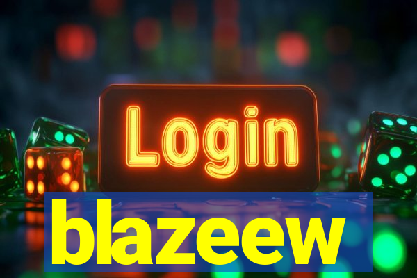 blazeew