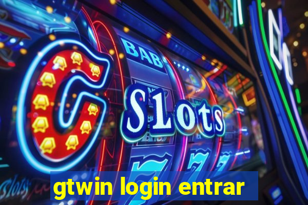 gtwin login entrar