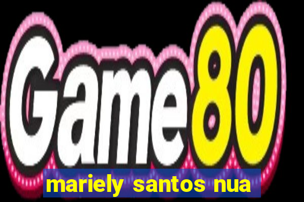 mariely santos nua