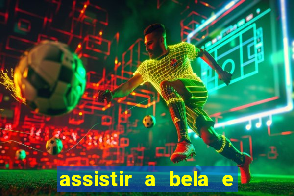 assistir a bela e a fera 2014