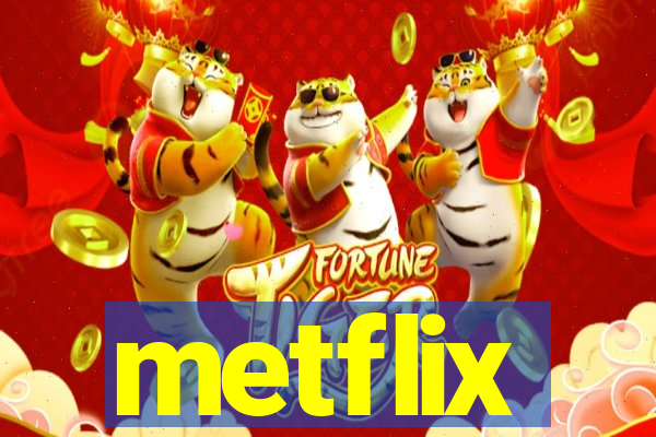 metflix