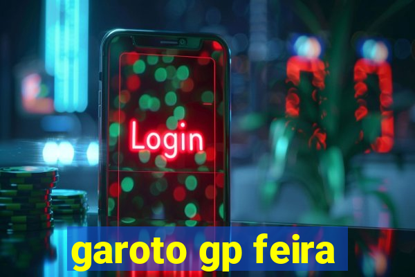 garoto gp feira
