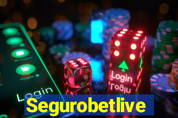 Segurobetlive