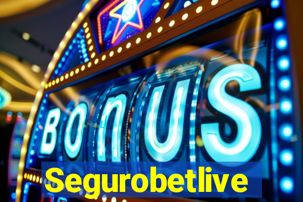 Segurobetlive