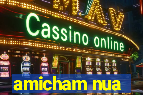 amicham nua