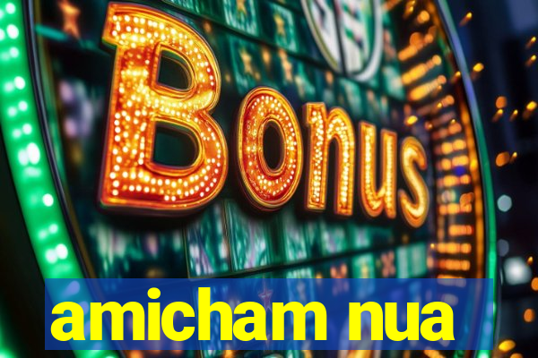 amicham nua