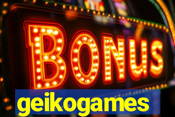 geikogames