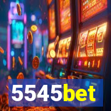 5545bet