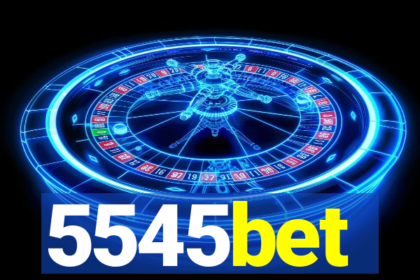 5545bet