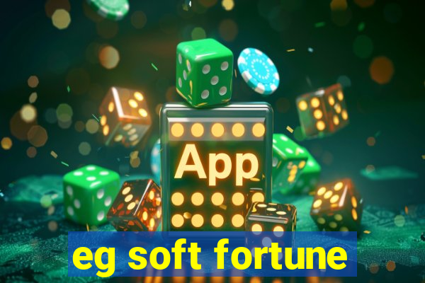 eg soft fortune
