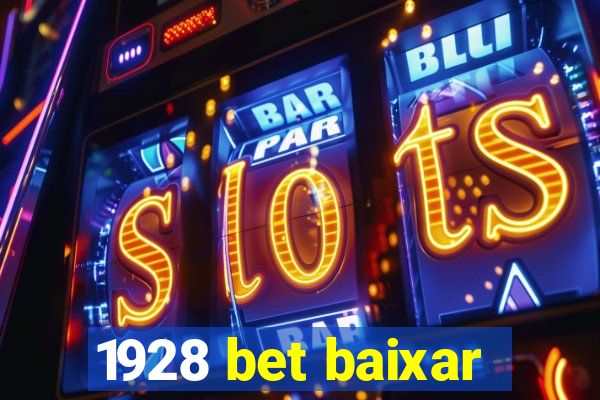 1928 bet baixar