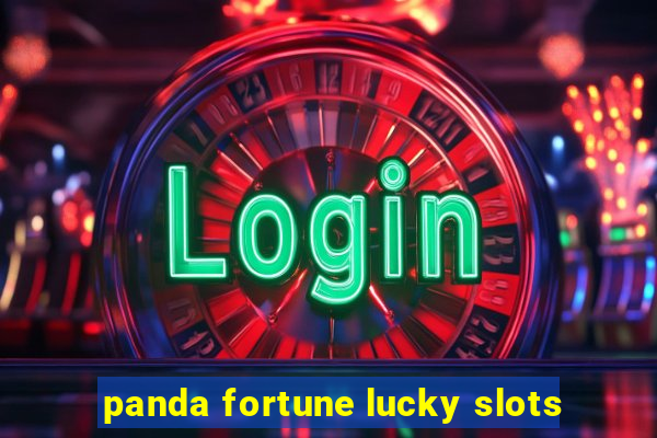 panda fortune lucky slots