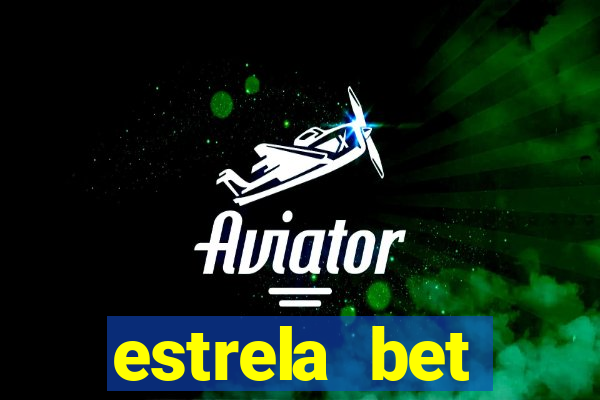 estrela bet download app