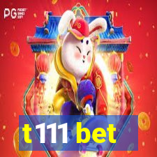 t111 bet