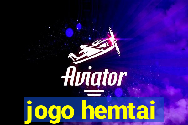 jogo hemtai