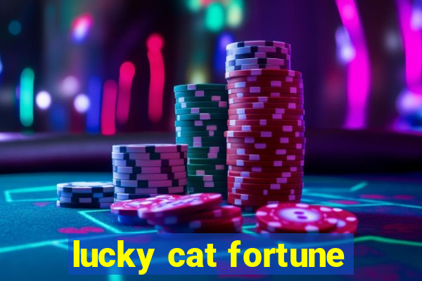 lucky cat fortune