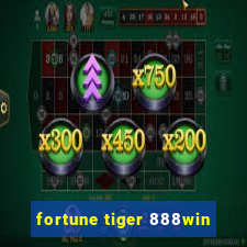fortune tiger 888win