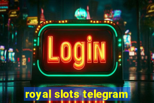 royal slots telegram