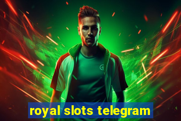 royal slots telegram