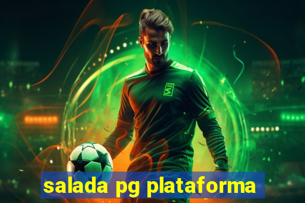 salada pg plataforma