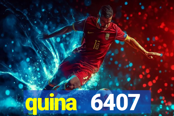 quina 6407 resultado de hoje