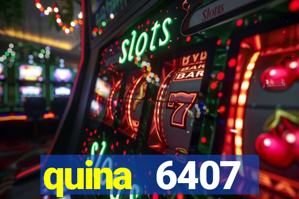 quina 6407 resultado de hoje