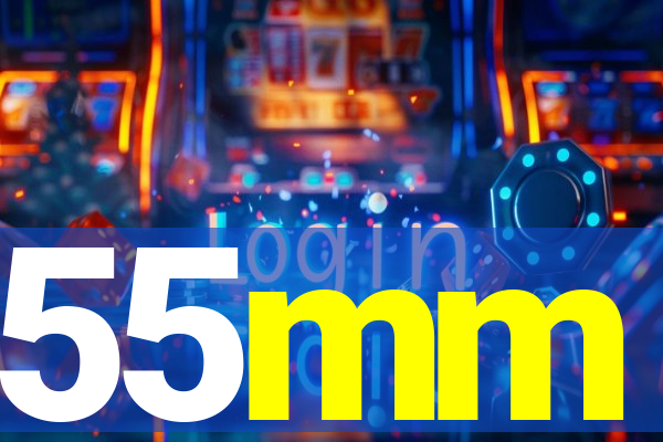 55mm