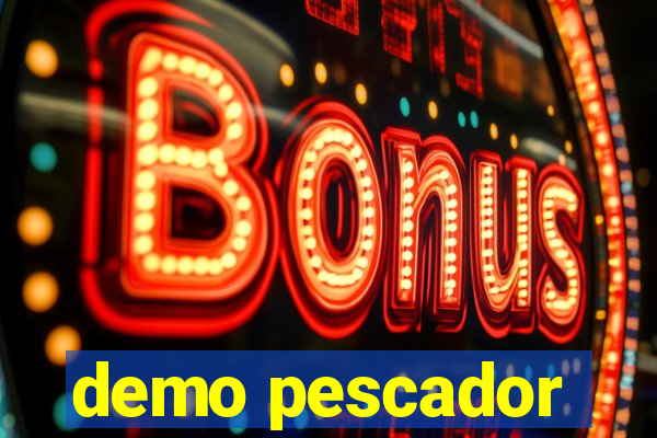 demo pescador