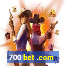 700 bet .com